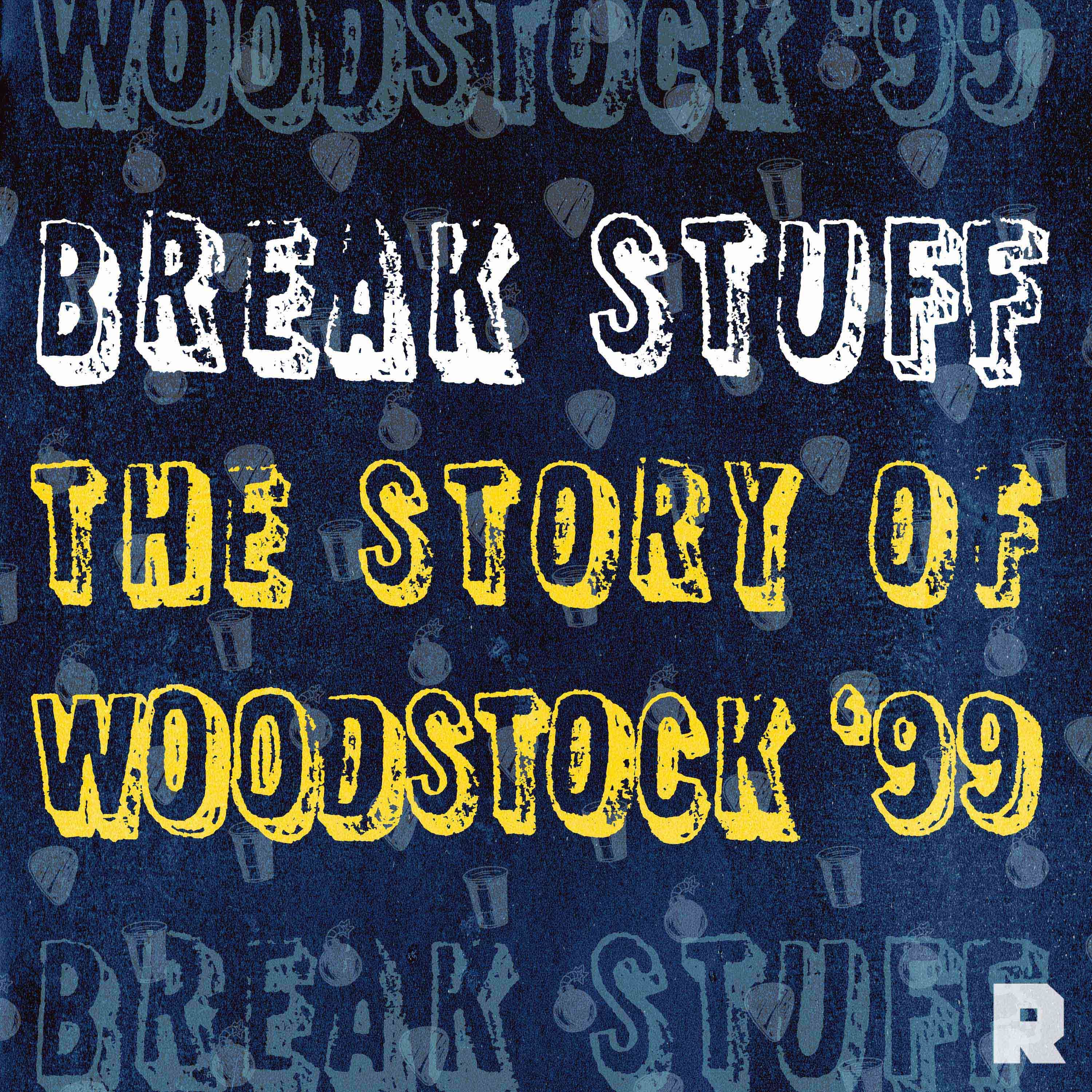 Break Stuff: The Story of Woodstock '99 key art